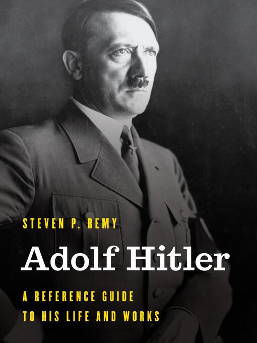 Nimiön Adolf Hitler lisätiedot, tekijä Steven P. Remy - Saatavilla